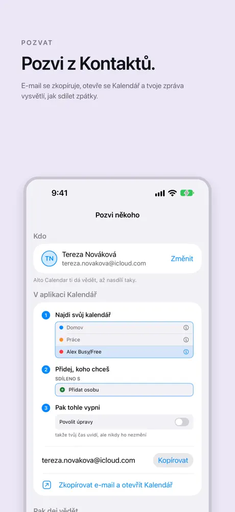 Pozvi z Kontaktů. E-mail se zkopíruje, otevře se Kalendář a tvoje zpráva vysvětlí, jak sdílet zpátky.
