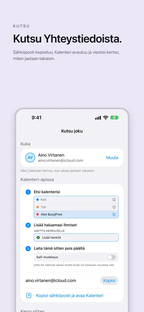 Kutsu Yhteystiedoista. Sähköposti kopioituu, Kalenteri avautuu ja viestisi kertoo, miten jaetaan takaisin.