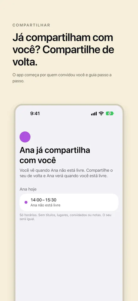 Já compartilham com você? Compartilhe de volta. O app começa por quem convidou você e guia passo a passo.